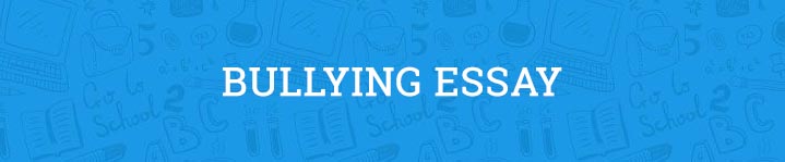 effects of bullying essay