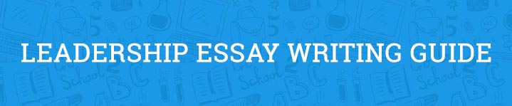 leadership essay writing guide