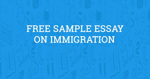 student essays on immigration