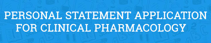 Personal Statement Application for Clinical Pharmacology (example)