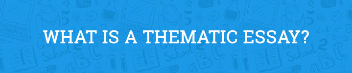 what is a thematic essay