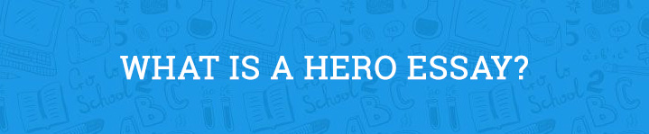 what is your definition of a hero essay