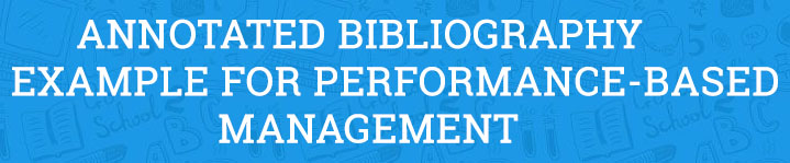 Annotated Bibliography Example for Performance-Based Management