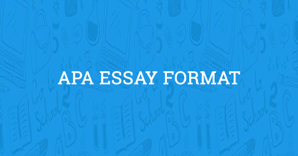 Essay Basics: Format a Paper in APA Style - Owlcation