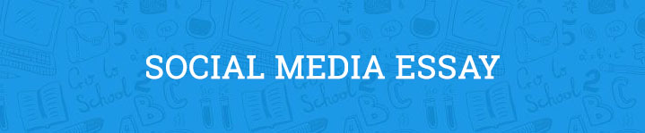 Social Media Essay Example Updated In