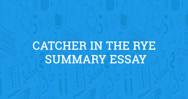 Реферат: A Catcher In The Rye Essay Research
