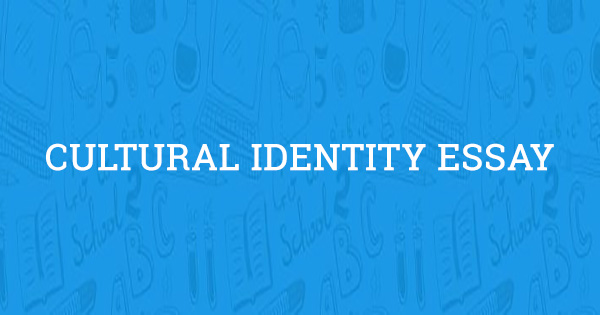 cultural identity meaning essay