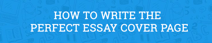 how to write essay cover page