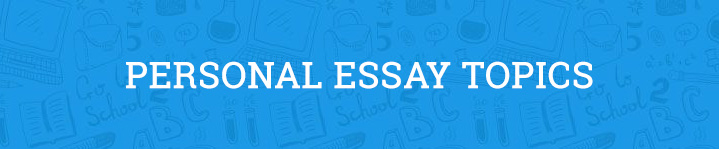 personal essay topics